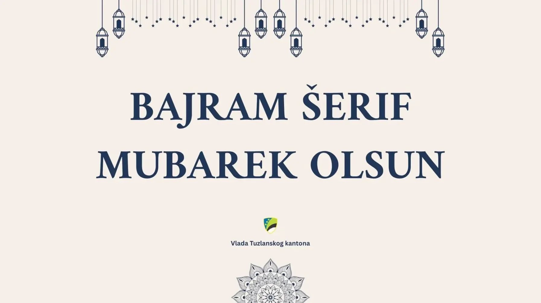 Čestitka za Bajram Šerif Mubarek Olsun od Vlade Tuzlanskog kantona, ukrašena motivima lampi i zvjezdica.