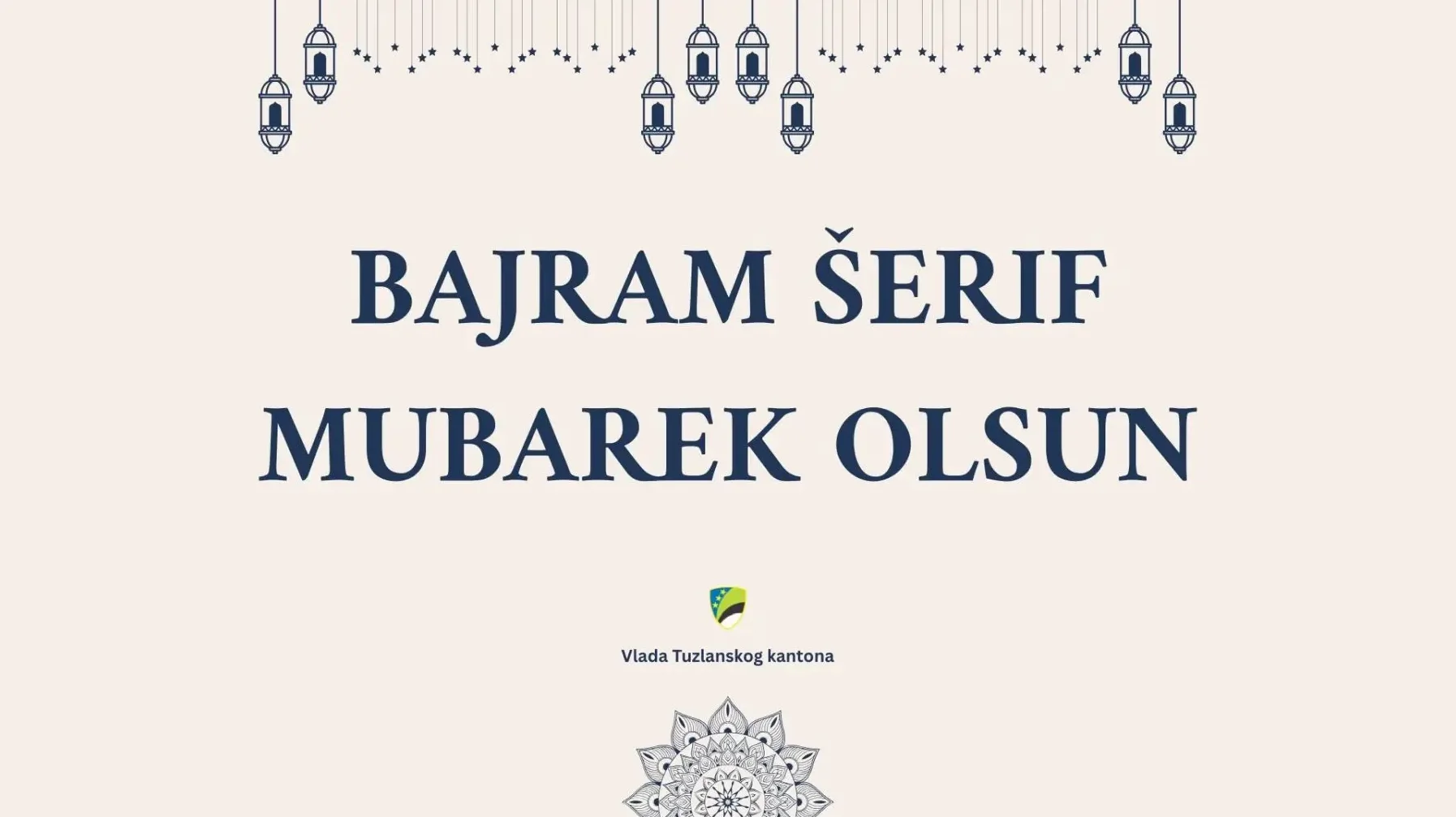 Čestitka za Bajram Šerif Mubarek Olsun od Vlade Tuzlanskog kantona, ukrašena motivima lampi i zvjezdica.