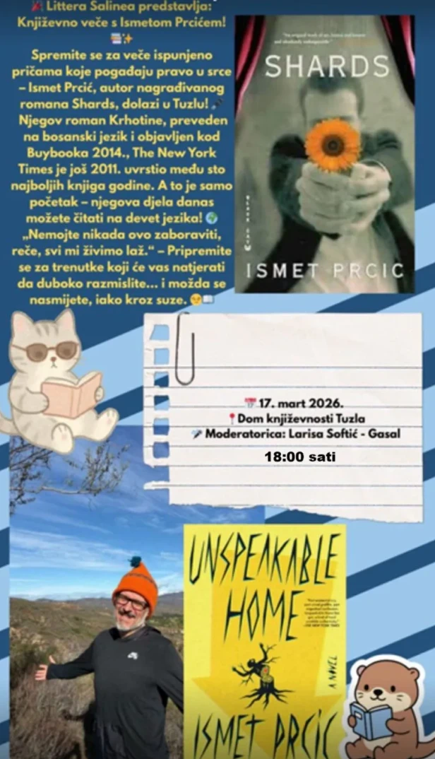 Najava književne večeri sa Ismetom Prcićem u Tuzli, promocija romana 'Shards' i 'Unspeakable Home'.