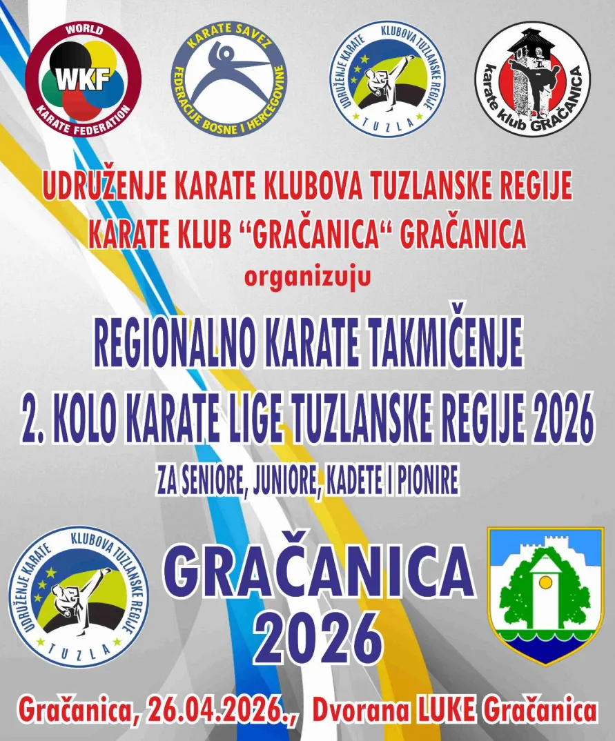 Plakat za Regionalno karate takmičenje "2. kolo Karate lige Tuzlanske regije 2026" za seniore, juniore, kadete i pionire, koje se održava u Gradačcu 26.04.2026. u Dvorani Luke.