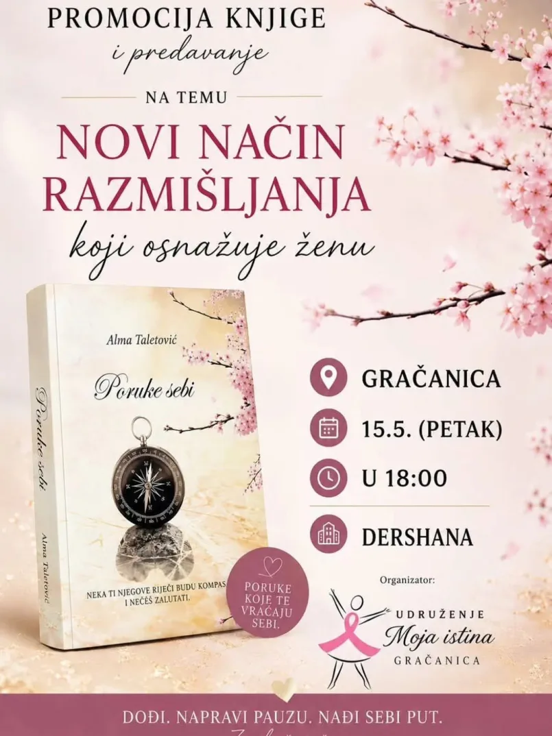 Promocija knjige i predavanje na temu 'Novi način razmišljanja koji osnažuje ženu' autorice Alme Taletović u Gračanici.