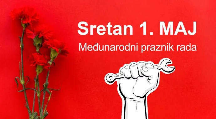 Sretan 1. MAJ Međunarodni praznik rada