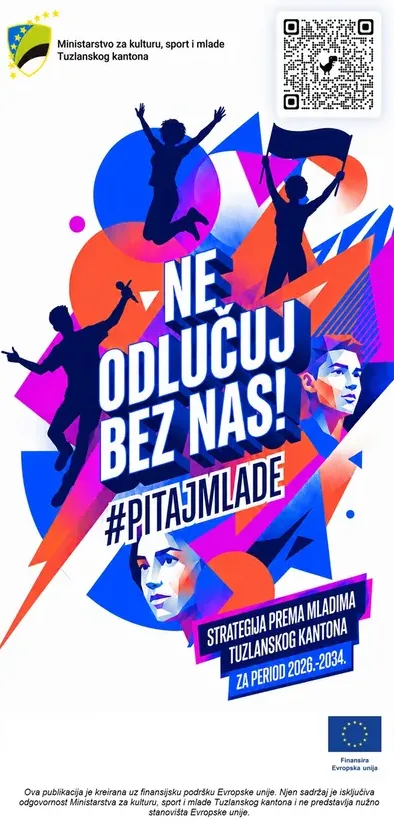 Grafički prikaz kampanje 'Ne odlučuj bez nas! #pitajmlade' Ministarstva za kulturu, sport i mlade Tuzlanskog kantona.