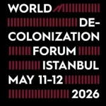 Svjetski forum o dekolonizaciji u Istanbulu okuplja vodeće intelektualce i aktiviste