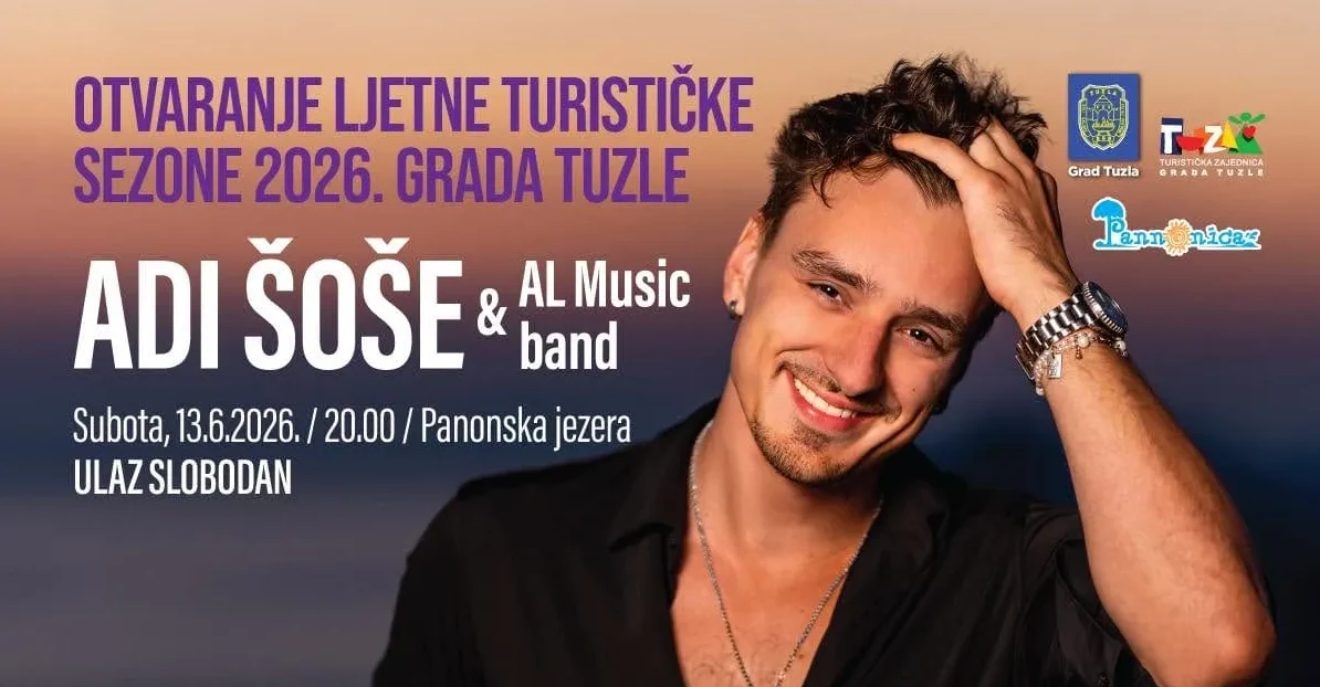 Plakat za otvaranje ljetne turističke sezone 2026. u Tuzli, sa likom Adija Šošea i Al Music banda, koji će nastupiti na Panonskim jezerima u subotu 13. juna 2026. u 20:00 sati. Ulaz je slobodan.