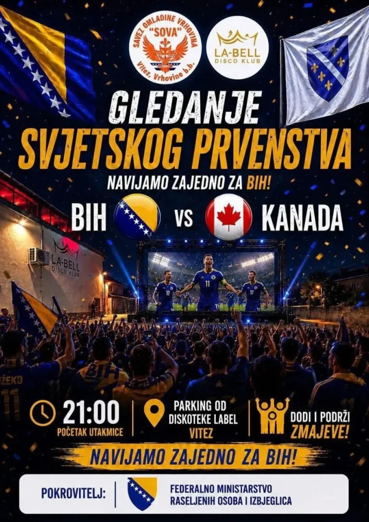 Plakat poziva na zajedničko gledanje Svjetskog prvenstva u fudbalu, utakmice Bosna i Hercegovina protiv Kanade, u diskoteci La-Bell u Vitezu.