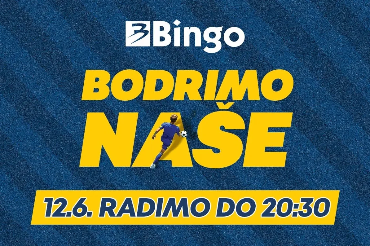Logo Bingo iznad velikog žutog natpisa "BODRIMO NAŠE", s fudbalerom koji šutira loptu u sredini velikog slova "A". Ispod natpisa je žuta traka sa plavim tekstom "12.6. RADIMO DO 20:30".