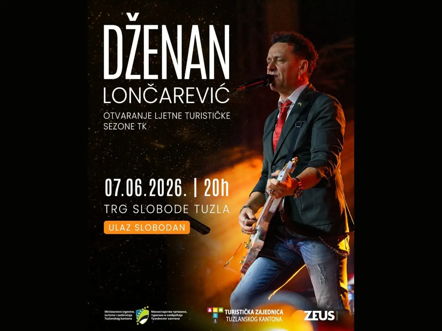 Plakat za koncert "Dženana Lončarevića" u Tuzli, 07.06.2026. u 20h na Trgu Slobode. Ulaz je slobodan.