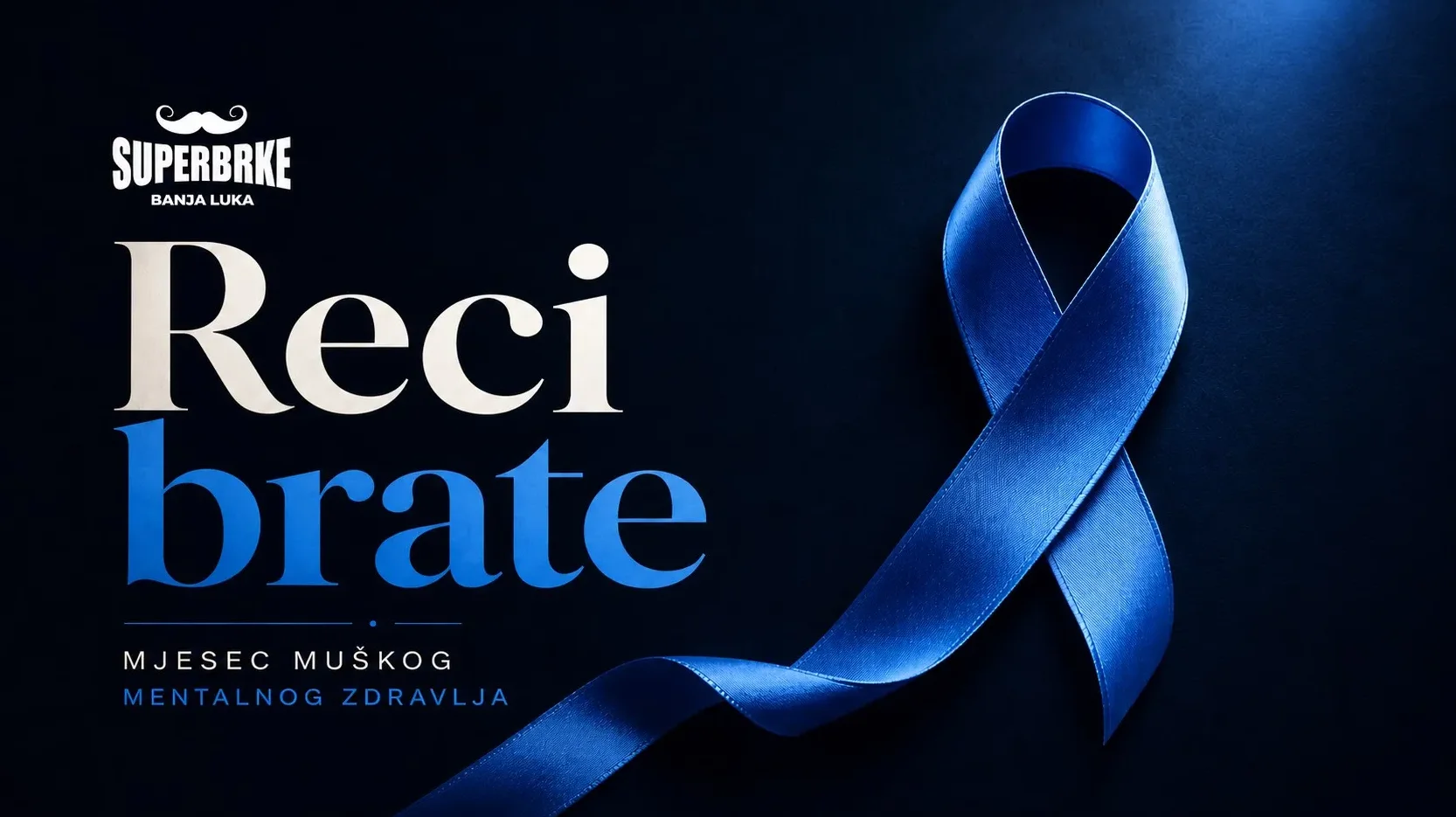 Plava vrpca za podizanje svijesti o muškom mentalnom zdravlju uz natpis "Reci brate" i logo "Superbrke Banja Luka".